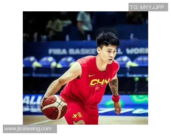 赵睿领衔中国篮球新篇章展现年轻力量与团队精神的完美结合